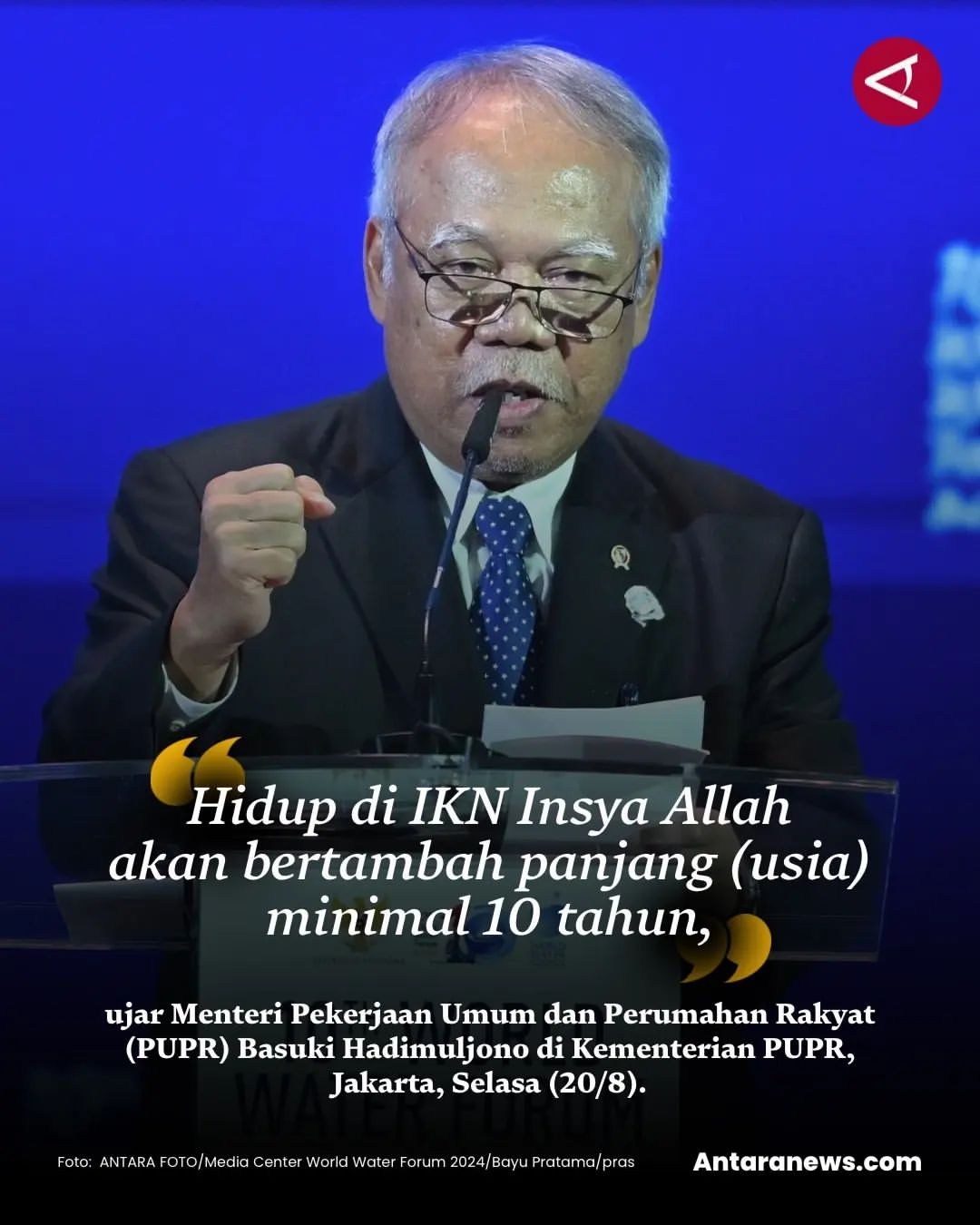 Dampak Positif Tinggal di Ibu Kota Nusantara Menurut Menteri PUPR