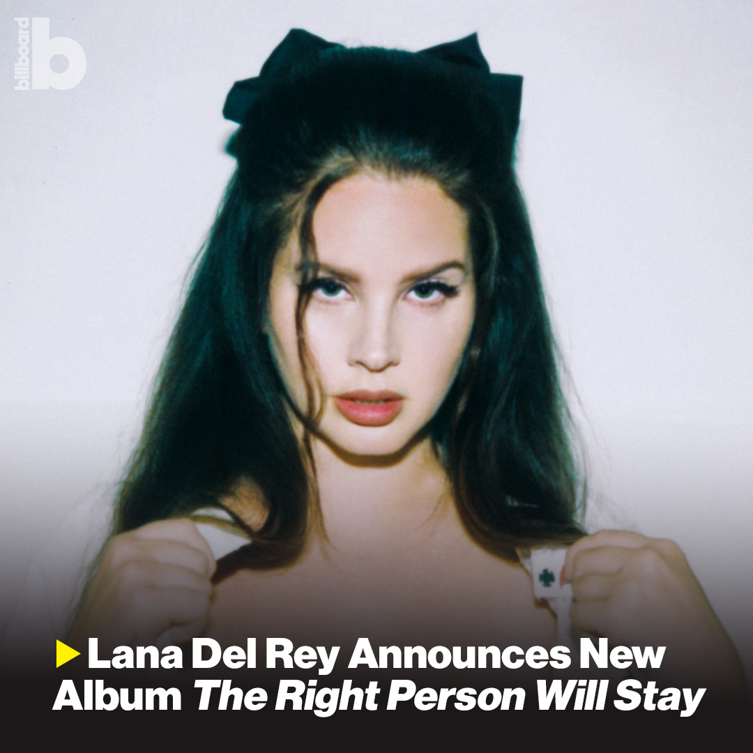 Lana Del Rey Umumkan Album Baru 'The Right Person Will Stay'