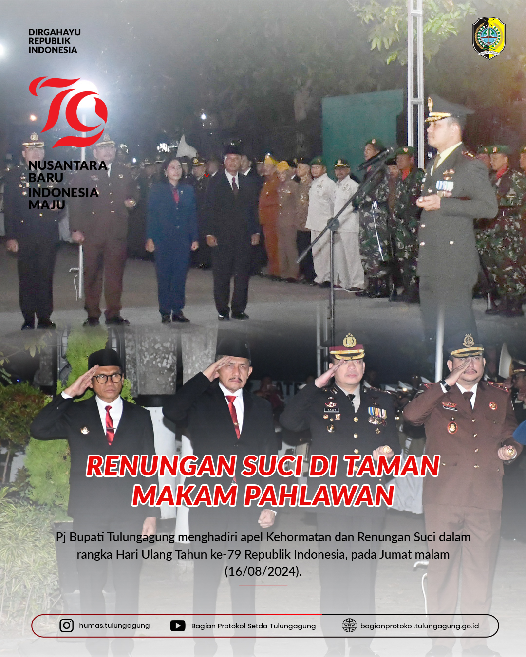Apel Kehormatan dan Renungan Suci Memperingati HUT ke-79 Proklamasi Kemerdekaan RI di Tulungagung