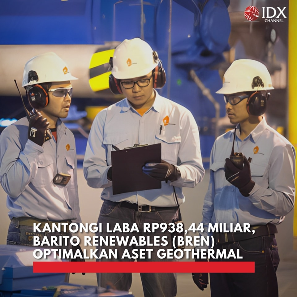 BREN Catat Laba Bersih USD58 Juta Pada Semester I-2024