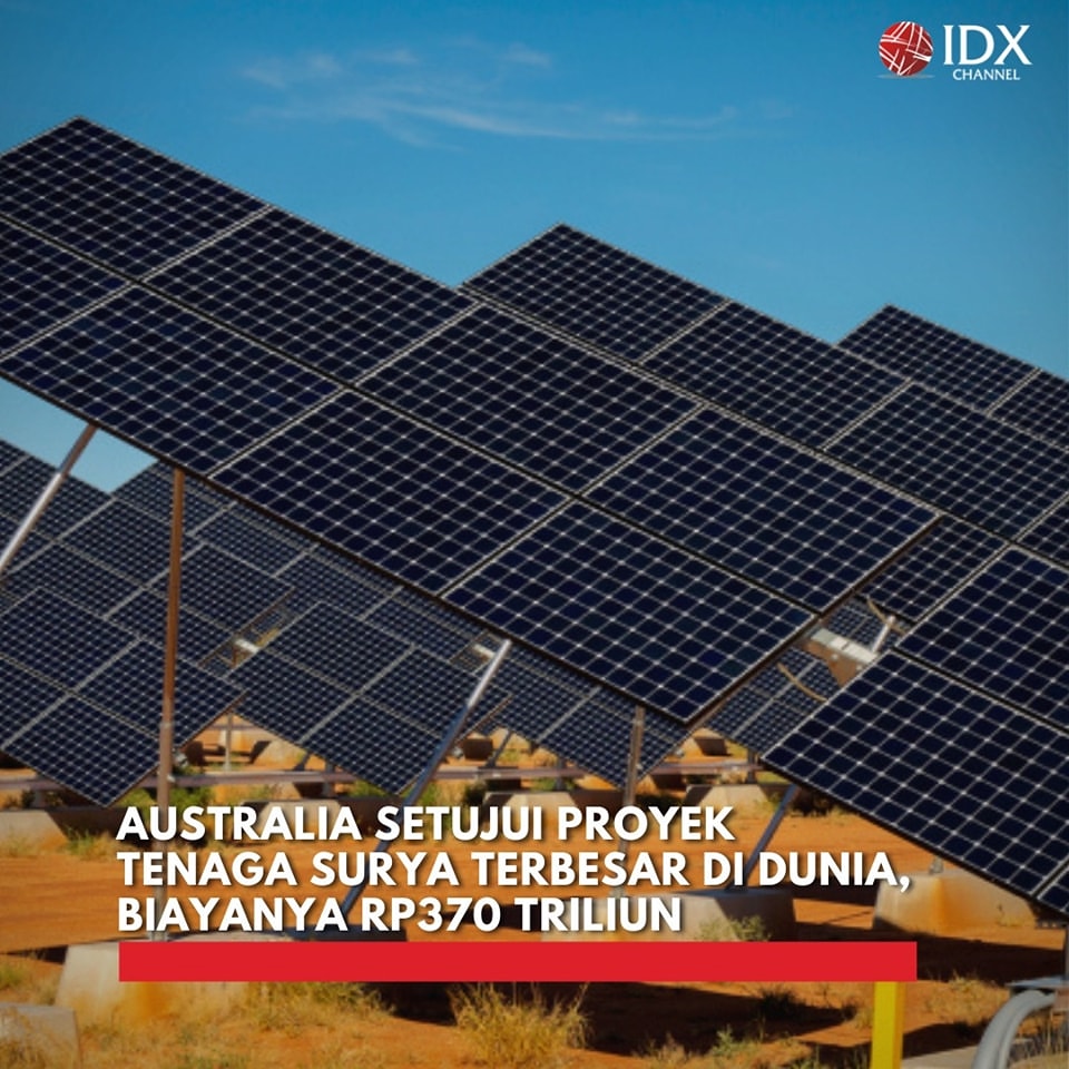 Australia Setujui Proyek SunCable, Kawasan Tenaga Surya Terbesar di Dunia