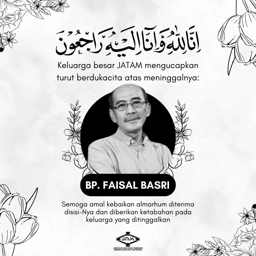 Kehilangan Besar bagi JATAM: Bang Faisal Basri Berpulang