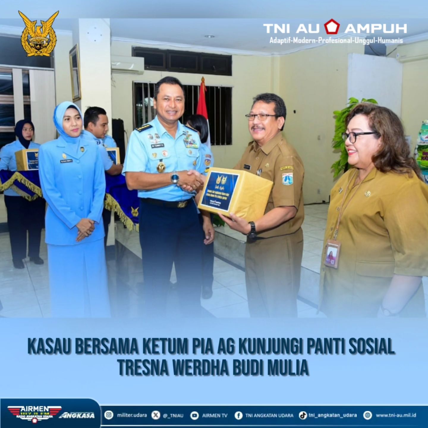 Kunjungan Kasau dan Ketum PIA AG ke Panti Sosial Tresna Werdha Budi Mulia