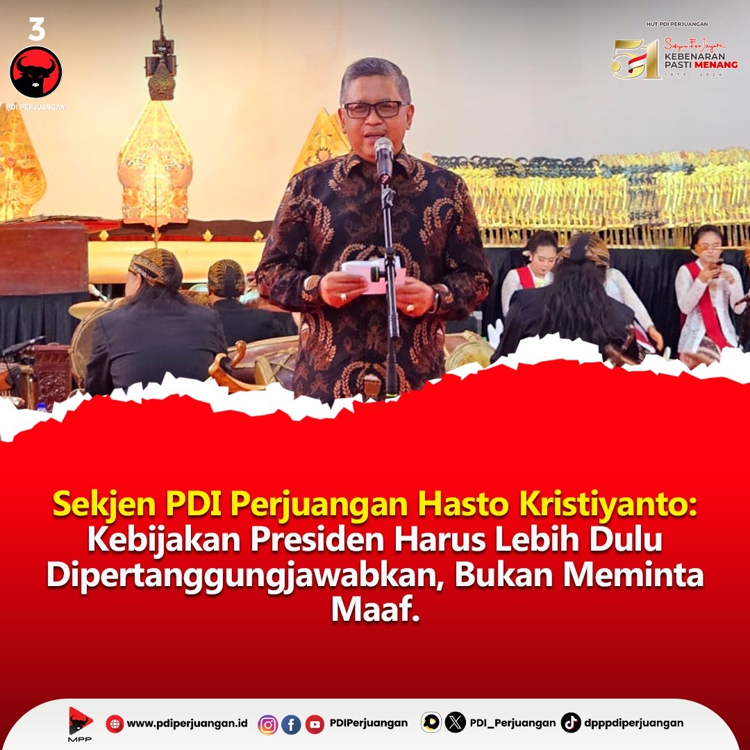 Kebijakan Presiden Harus Dipertanggungjawabkan Sebelum Meminta Maaf, Kata Hasto Kristiyanto