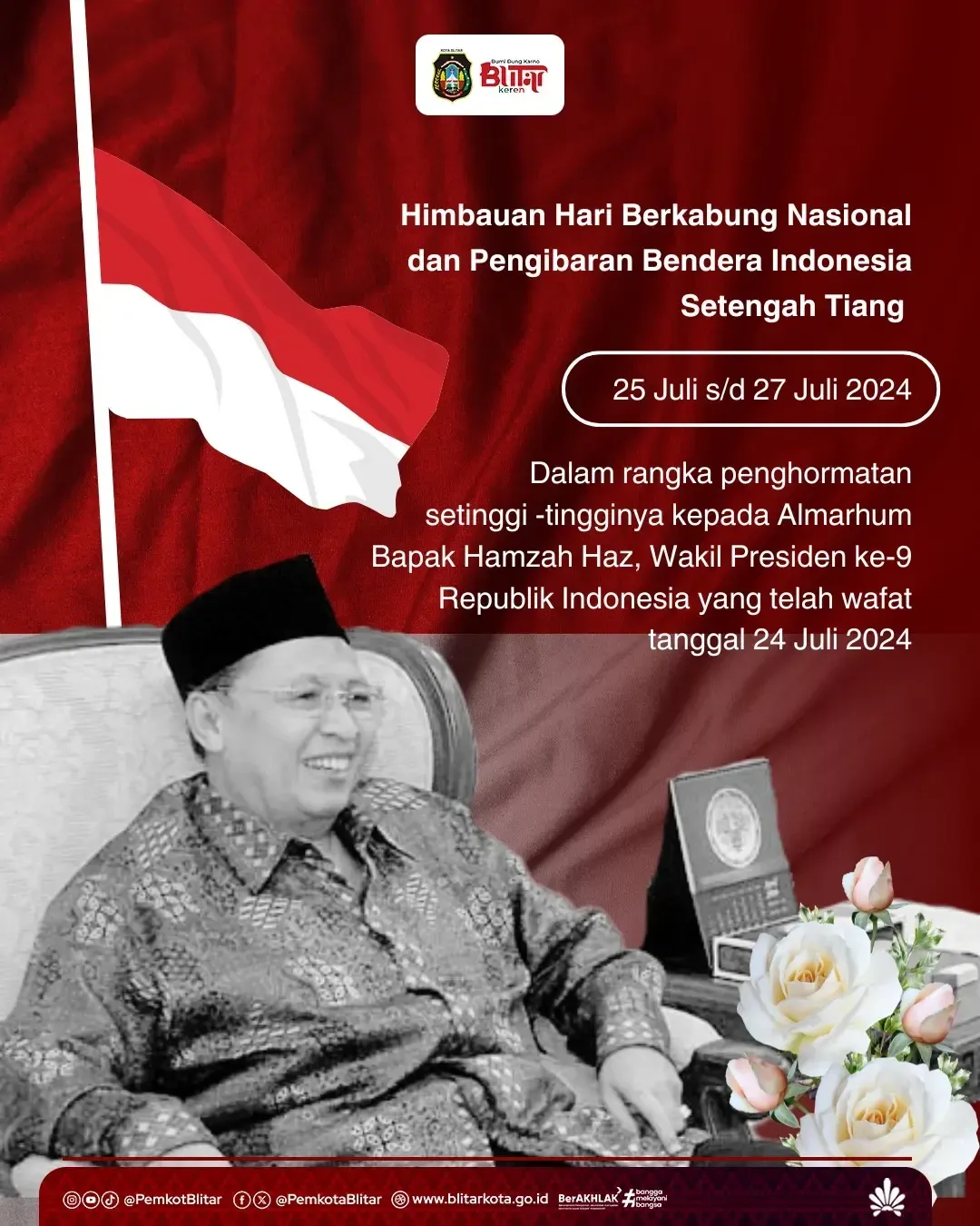 Hari Berkabung Nasional untuk Almarhum Bapak Hamzah Haz