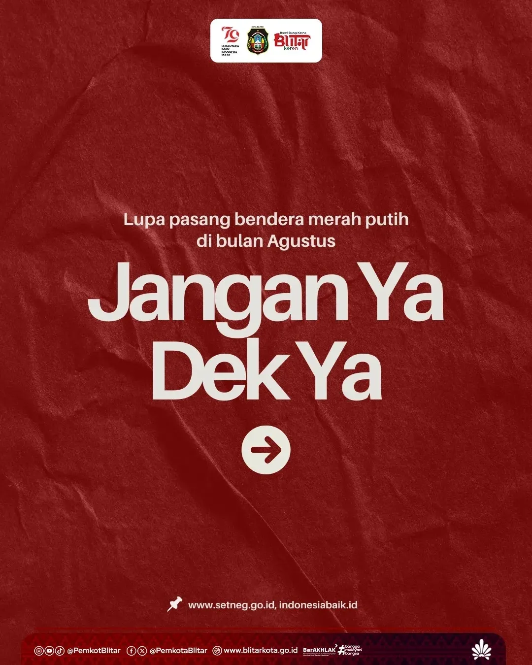 Pesan Penting: Pasang Bendera Merah Putih Selama Bulan Agustus