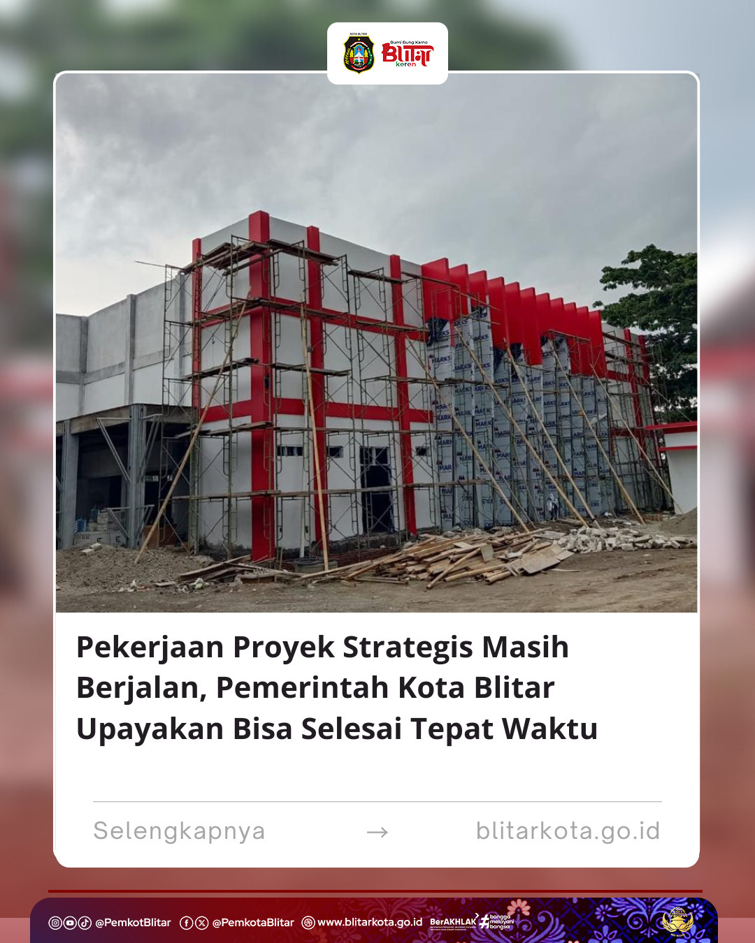 Pemerintah Kota Blitar Percepat Proyek Strategis Menjelang Akhir 2024