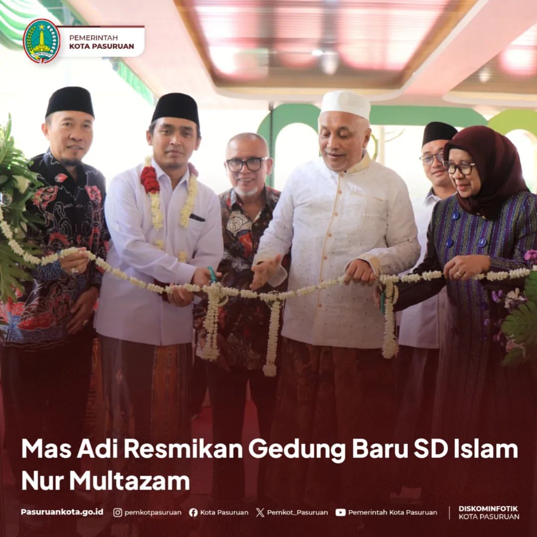 Peresmian Gedung Baru SD Islam Nur Multazam oleh Wakil Walikota Pasuruan