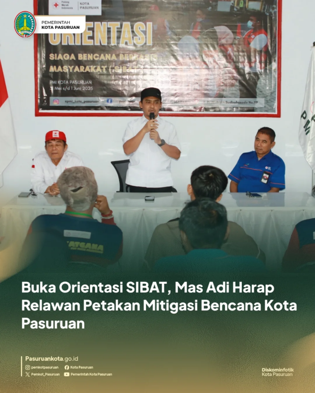 Walikota Pasuruan Buka Orientasi Relawan Siaga Bencana Berbasis Masyarakat