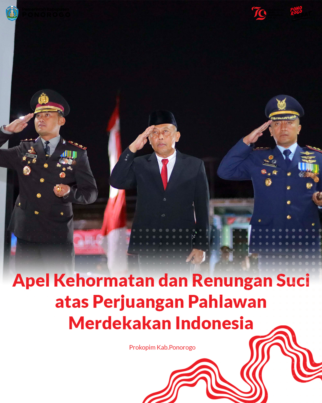 Apel Kehormatan dan Renungan Suci HUT ke-79 Kemerdekaan RI di Ponorogo