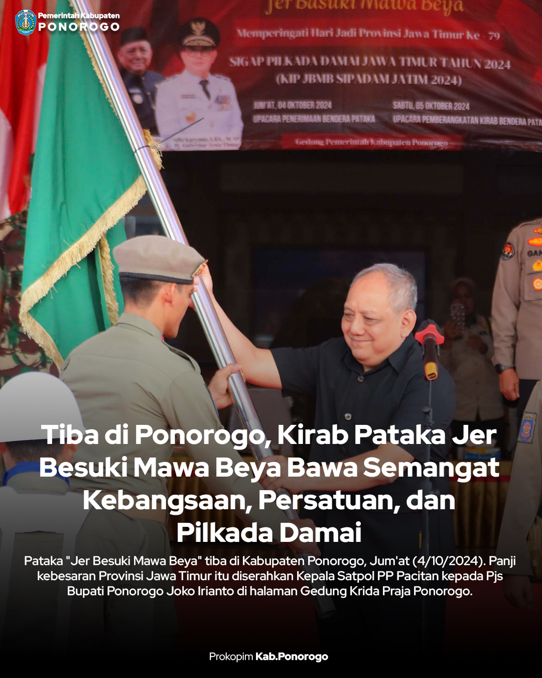 Pataka "Jer Besuki Mawa Beya" Tiba di Kabupaten Ponorogo