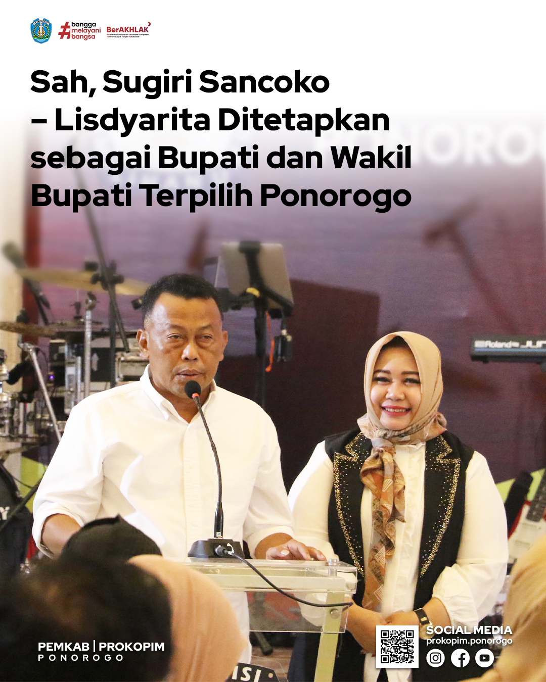Sugiri Sancoko dan Lisdyarita Terpilih Sebagai Bupati dan Wakil Bupati Ponorogo 2025-2029