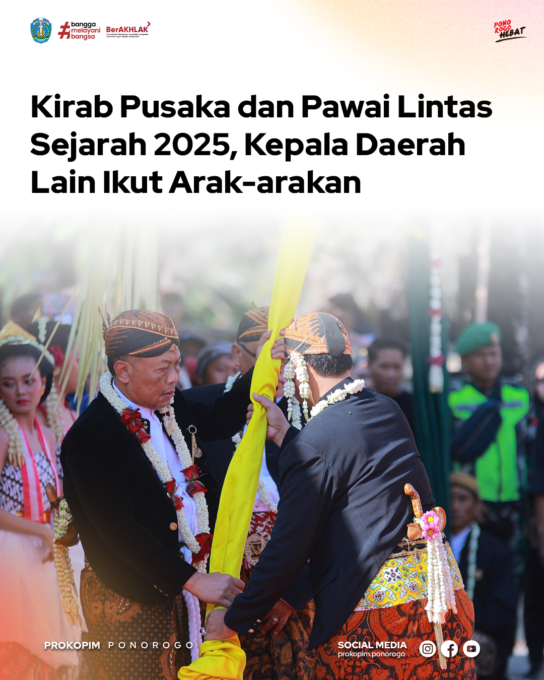 Kirab Pusaka 2025: Perayaan Grebeg Suro dengan Kehadiran Kepala Daerah