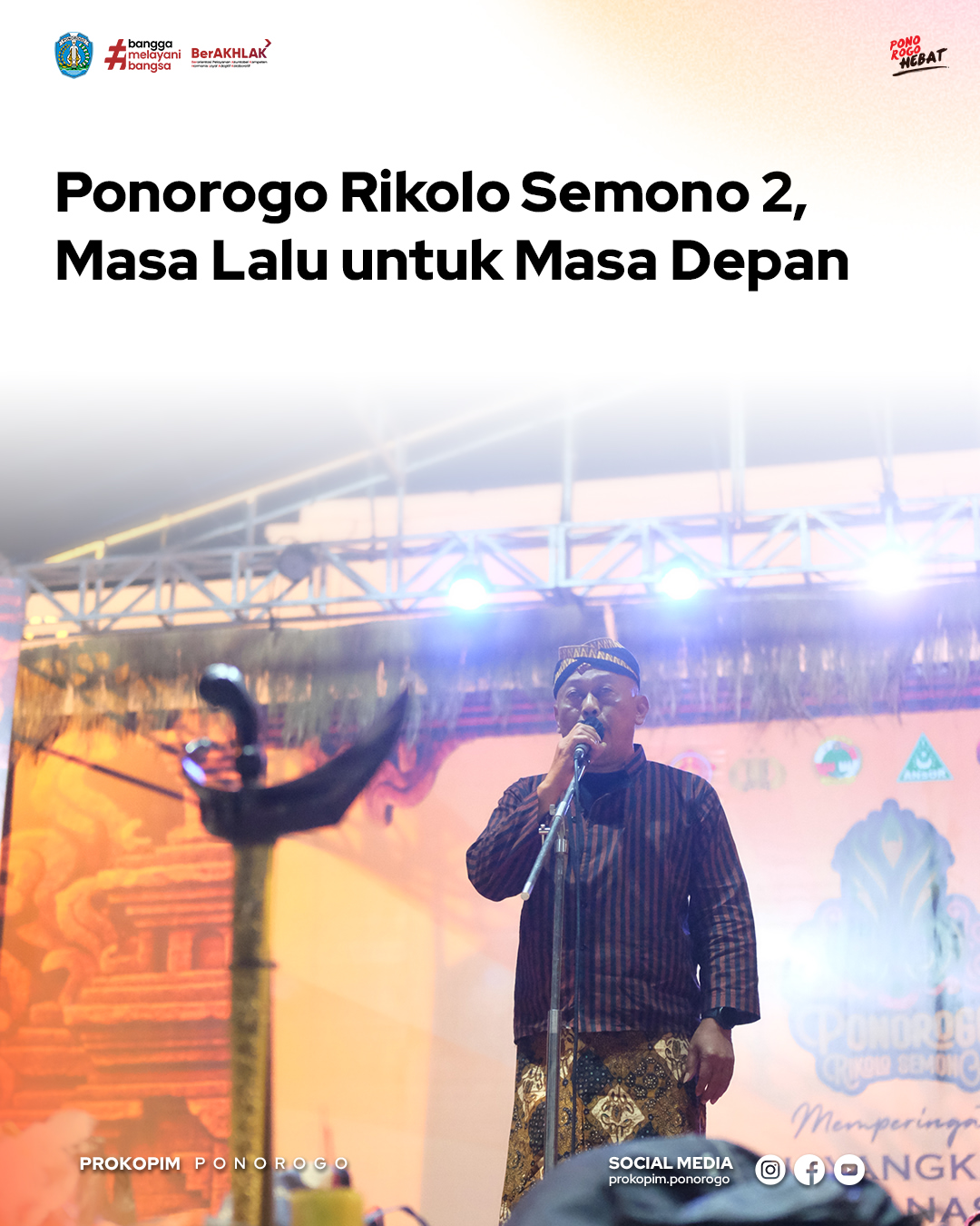 Ponorogo Rikolo Semono 2: Merasakan Keajaiban Masa Lalu