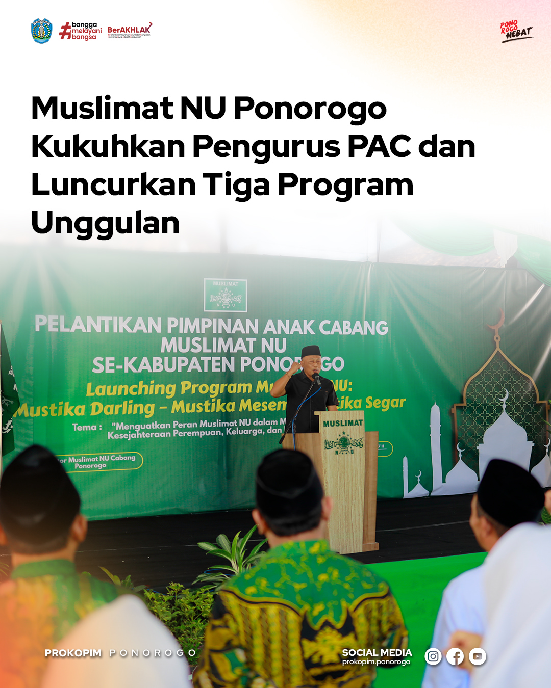 Pelantikan dan Peluncuran Program Unggulan oleh Muslimat NU Ponorogo