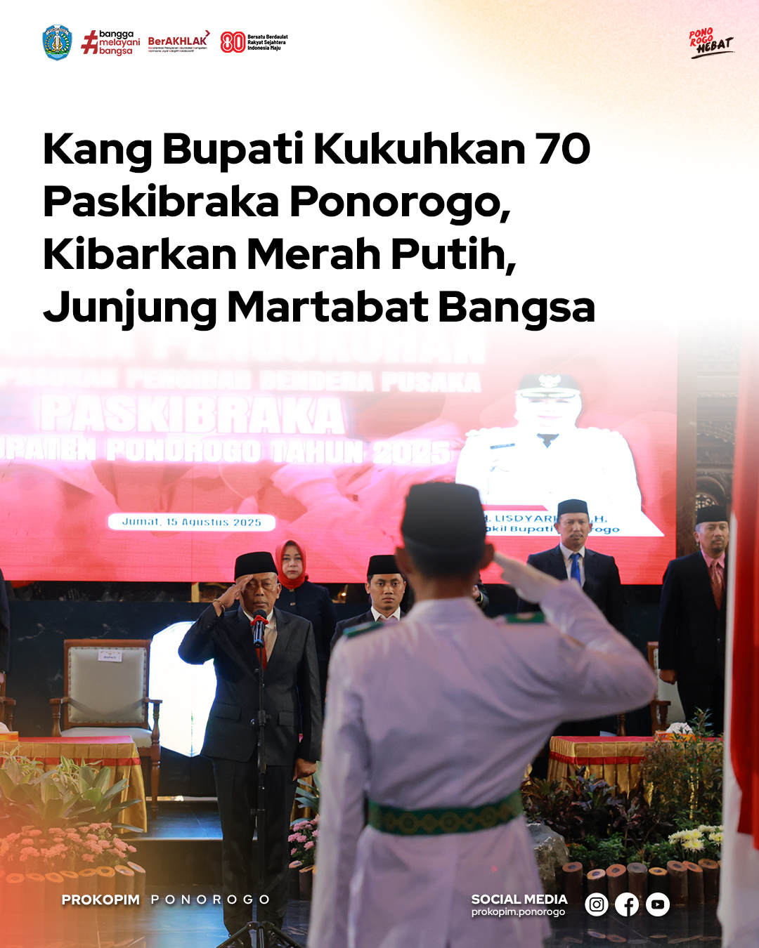 70 Generasi Muda Ponorogo Resmi Jadi Pasukan Pengibar Bendera Pusaka