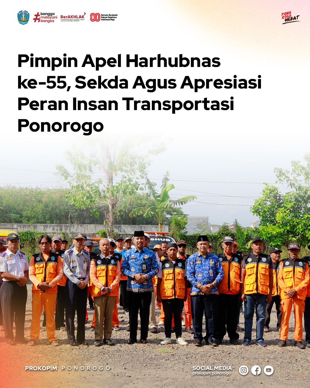 Sekretaris Daerah Ponorogo Pimpin Apel Hari Perhubungan Nasional ke-55 dengan Semangat Kebersamaan