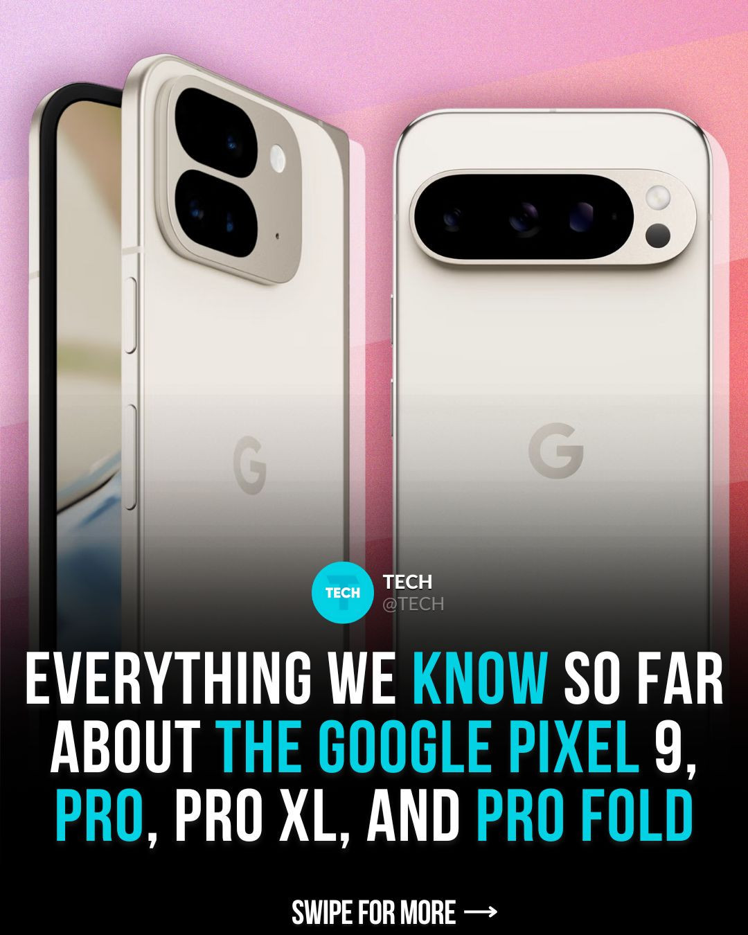 Kabar Menarik Mengenai Pixel 9: Empat Model dan Fitur Baru!
